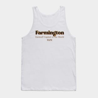 Farmington Earmuff Capital Of The World Tank Top